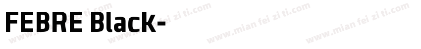 FEBRE Black字体转换